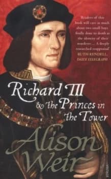 Richard Iii and the Princes in the Tower by Alison Weir Paperback