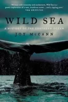 Wild Sea : A History of the Southern Ocean