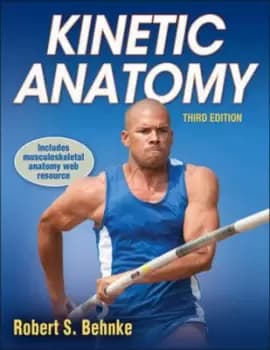 Kinetic anatomy by Robert S Behnke