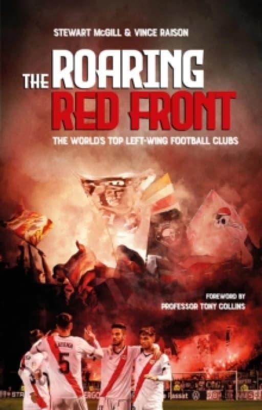 The Roaring Red Front : The World's Top Left-Wing Clubs Paperback / softback