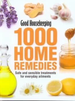 Good Housekeeping 1000 Home Remedies by Roger Henderson Hardback