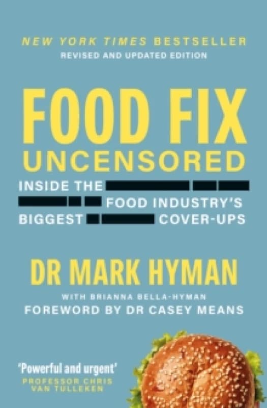 Food Fix Uncensored : Inside The Food Industry's Biggest Cover-Ups Paperback / softback