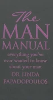 The Man Manual by Dr Linda Papadopoulos Book