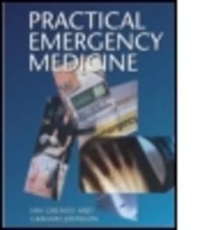 Practical Emergency Medicine by Ian Greaves and Graham Johnson Paperback