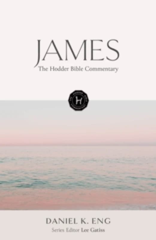 The Hodder Bible Commentary: James Hardback