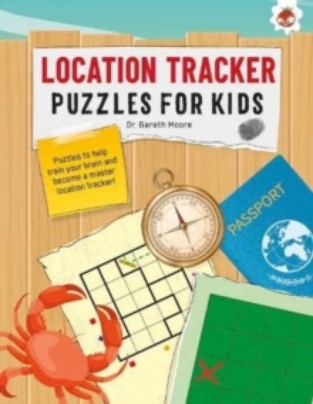 LOCATION TRACKER PUZZLES FOR KIDS PUZZLES FOR KIDS : The Ultimate Code Breaker Puzzle Books For Kids - STEM Paperback / softback