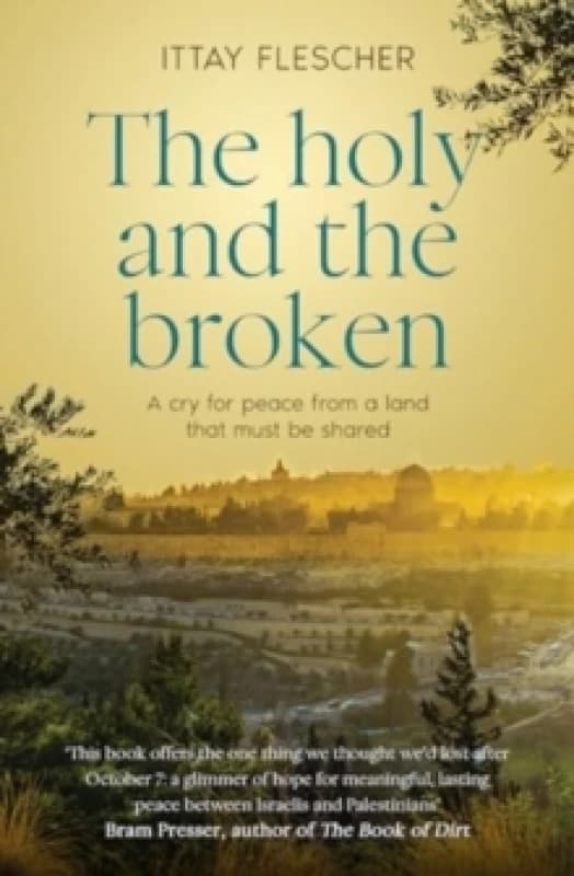 The Holy and the Broken: A cry for Israeli-Palestinian peace from a land that must be shared, finalist in the 75th US National Jewish Book Awards Pape