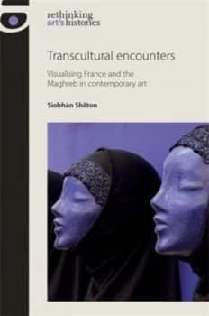 Transcultural Encounters by Siobhn Shilton Hardback