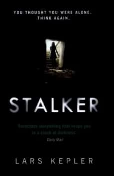 Stalker by Lars Kepler Hardback