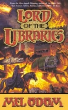 Lord of the Libraries by Mel Odom Hardback