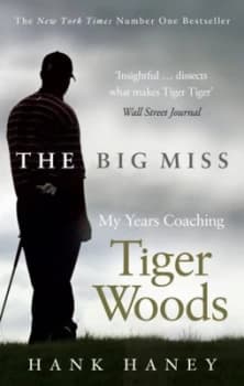 The Big Miss by Hank Haney Paperback