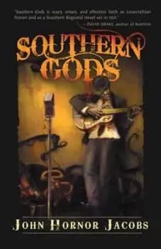 Southern gods by John Hornor Jacobs