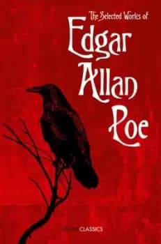 The selected works of Edgar Allan Poe by Edgar Allan Poe