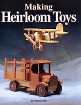 Making Heirloom Toys by Jim Makowicki Paperback