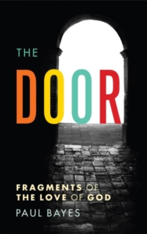 The Door : Fragments of the love of God Paperback / softback