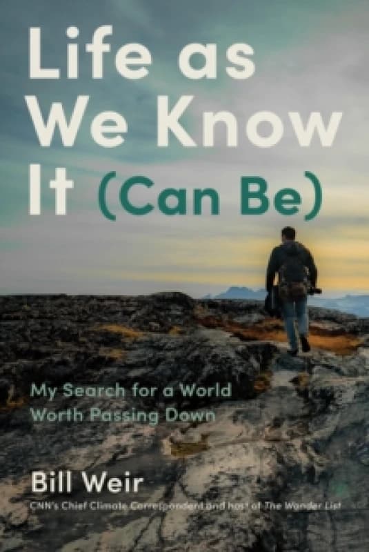 Life As We Know It (Can Be) : My Search for a World Worth Passing Down Hardback