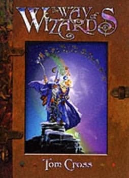 The Way of Wizards by Tom Cross Hardback