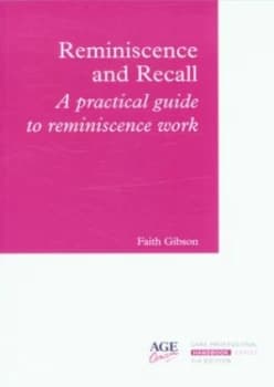 Reminiscence and Recall by Faith Gibson and Age Concern Paperback