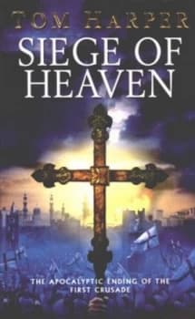 Siege of Heaven by Tom Harper Book