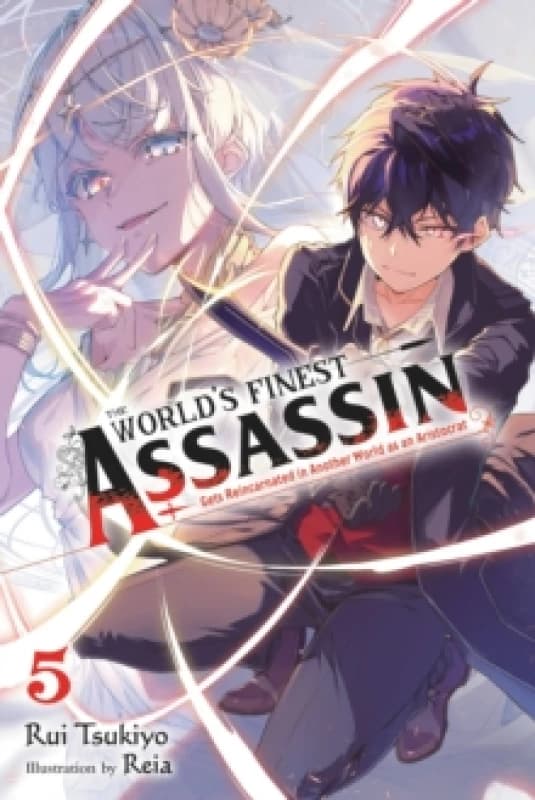 The World's Finest Assassin Gets Reincarnated in Another World as an Aristocrat, Vol. 5 (light novel) Paperback / softback