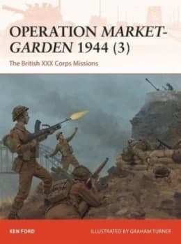 Operation market-garden 1944 3 by Ken Ford