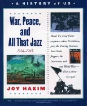history of us book 9 war peace and all that jazz 1918 1945