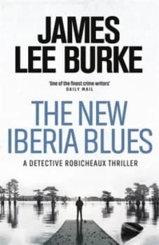 The New Iberia blues by James Lee Burke