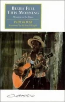 Blues Fell This Morning by Paul Oliver Book