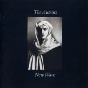 The Auteurs - New Wave (Expanded Edition) Vinyl