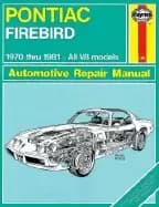 pontiac firebird 1970 thru 1981 all v8 models automotive repair manual
