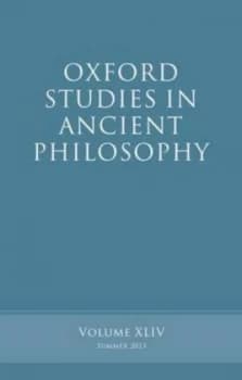 Oxford Studies in Ancient Philosophy. Volume 44 by Brad Inwood Book