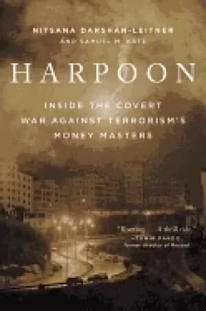 harpoon inside the covert war against terrorisms money masters