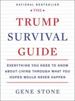 The Trump Survival Guide by Gene Stone