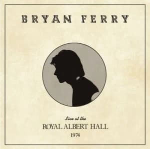 Live at the Royal Albert Hall 1974 by Bryan Ferry CD Album