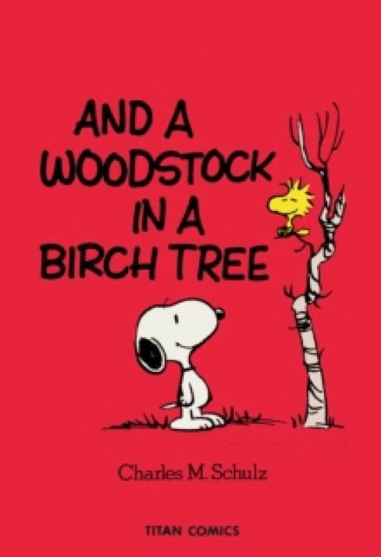 Peanuts: And A Woodstock In A Birch Tree Paperback / softback