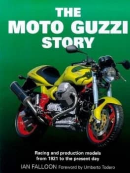 The Moto Guzzi Story by Ian Falloon Hardback