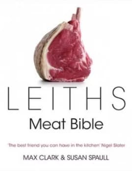 Leiths Meat Bible by Max Clark Hardback