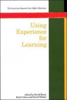 Using Experience for Learning by David Boud Book