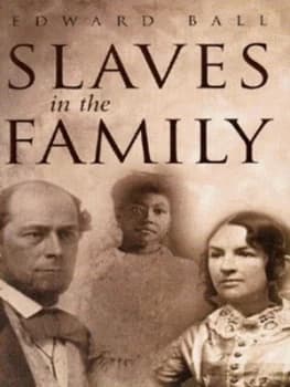 Slaves in the Family by Edward Ball Hardback