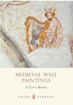 Medieval Wall Paintings by E. Clive Rouse Paperback