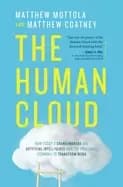 human cloud how todays changemakers use artificial intelligence and the fre