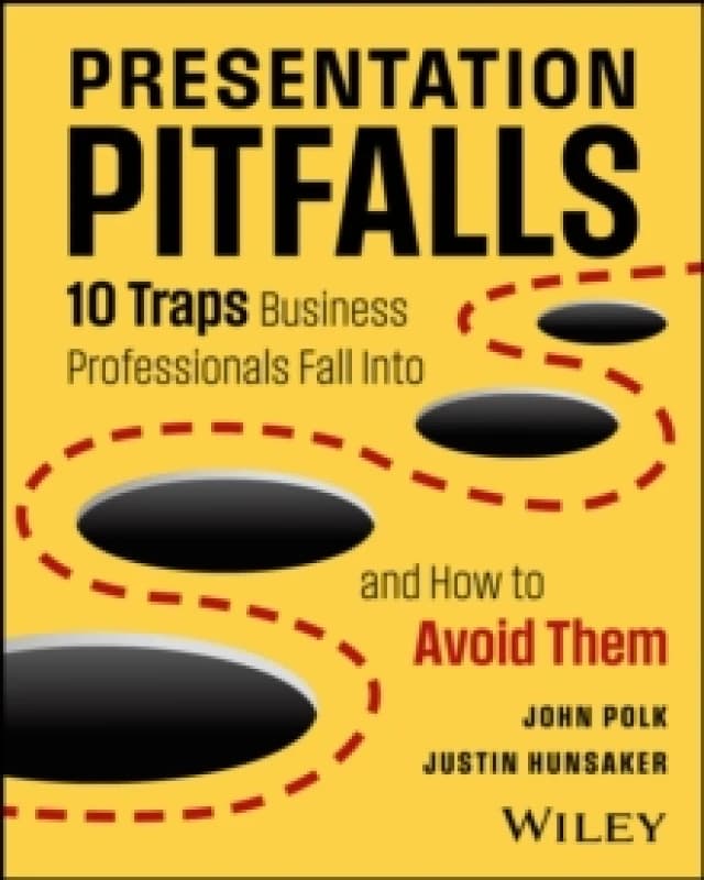Presentation Pitfalls : 10 Traps Business Professionals Fall Into and How to Avoid Them Paperback / softback