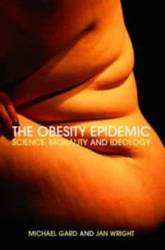The Obesity Epidemic by Michael Gard Book