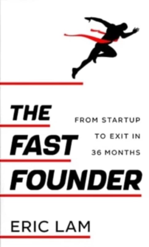 The Fast Founder : From Startup to Exit in 36 Months Paperback / softback