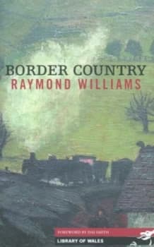 Border Country by Raymond Williams Book