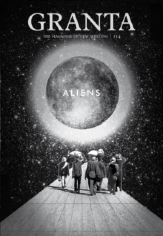Granta 114 : Aliens Paperback / softback