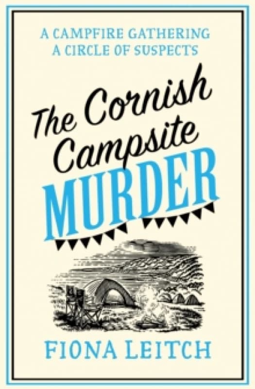 The Cornish Campsite Murder. Paperback. By Fiona Leitch Books