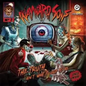 The Truth Aint What It Used to Be by Wayward Sons CD Album