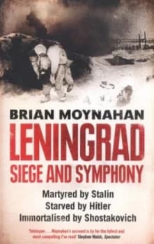 Leningrad by Brian Moynahan Paperback