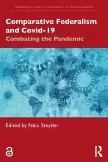 Comparative Federalism and Covid-19 : Combating the Pandemic